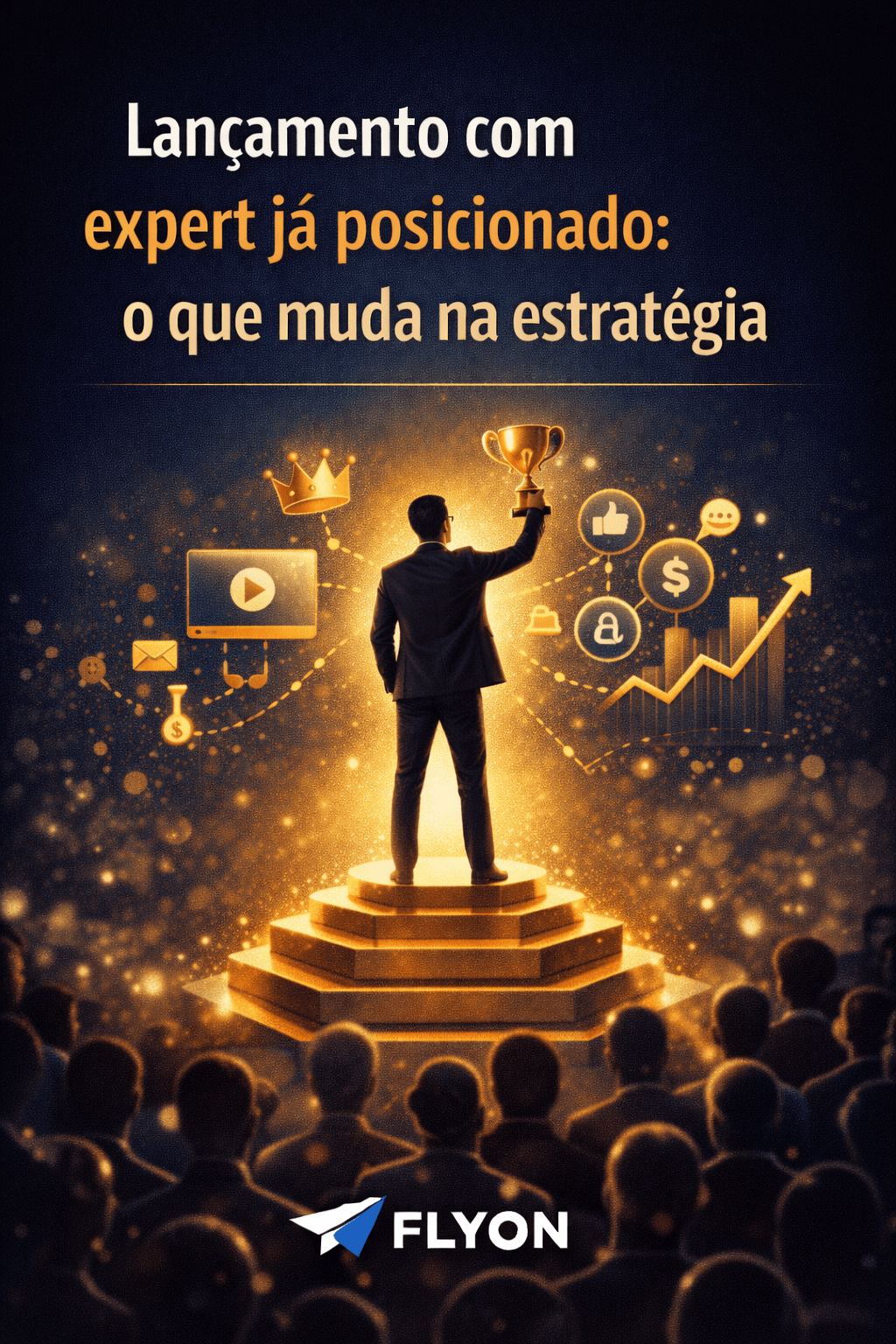 Lançamento com expert já posicionado