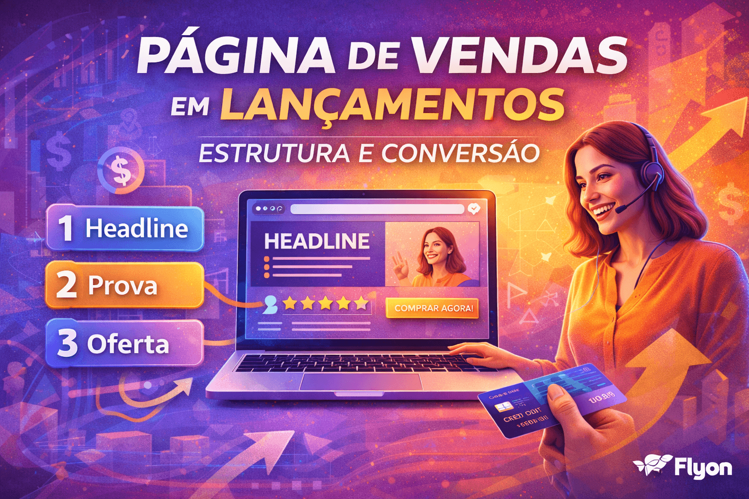 página de vendas em lançamentos, lançamento digital, copy para página de vendas, conversão em lançamentos, funil de lançamento, carrinho aberto, estratégia de lançamento, marketing digital, Flyon