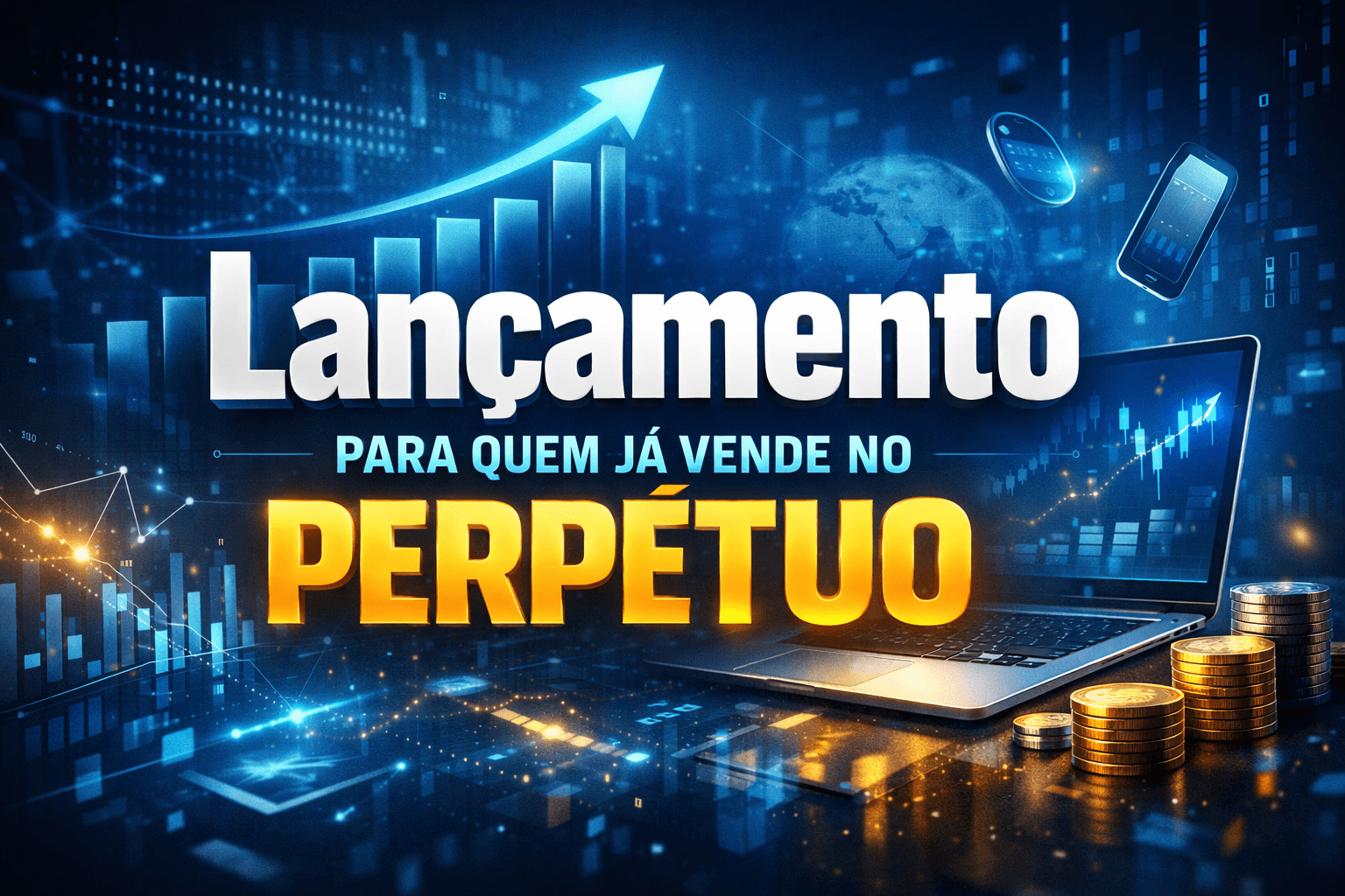 Lançamento para quem já vende no perpétuo